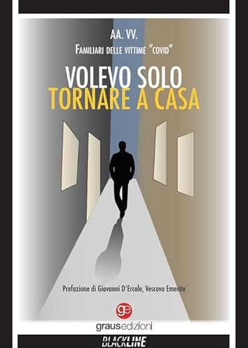 Volevo solo tornare a casa (Black Line) von Graus Edizioni
