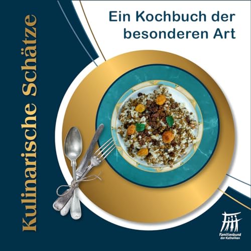 Kulinarische Schätze: Ein Kochbuch der besonderen Art