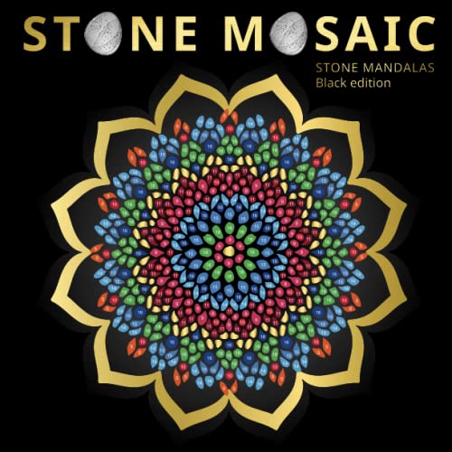 STONE MOSAIC. STONE MANDALAS. Black edition: Color by number book with beautiful Mandalas designed to soothe the soul. STONE MOSAIC. STONE MANDALAS. Black edition: Color by number book with beautiful Mandalas designed to soothe the soul.