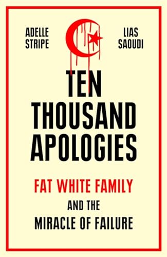 Ten Thousand Apologies: Fat White Family and the Miracle of Failure