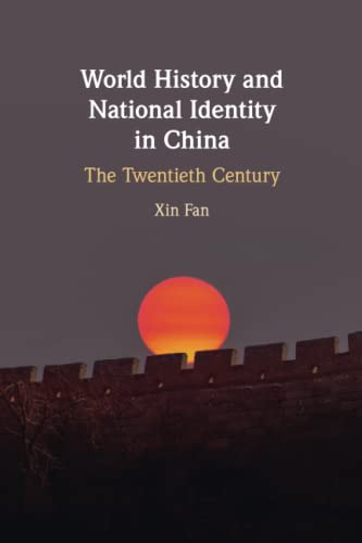 World History and National Identity in China: The Twentieth Century