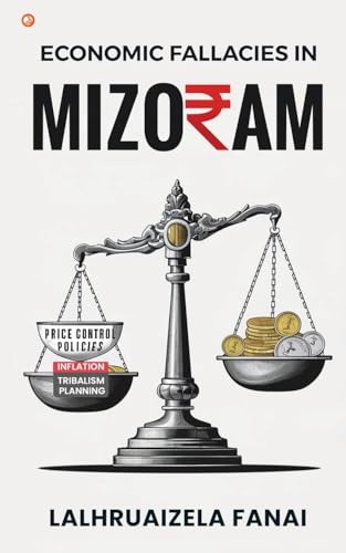 Economic Fallacies In Mizoram von OrangeBooks Publication