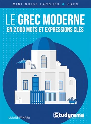 Le grec moderne en 2 000 mots et expressions clés von STUDYRAMA