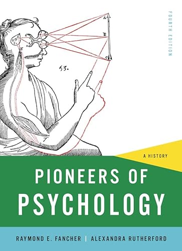 Pioneers of Psychology: A History