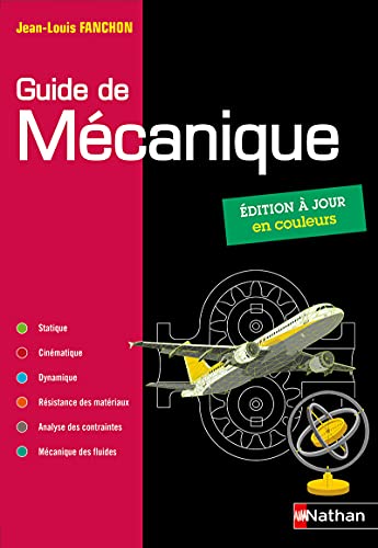 Guide de mécanique BTS - DUT - Licence - Classes prépas PTSI et TSI - Elève - 2019
