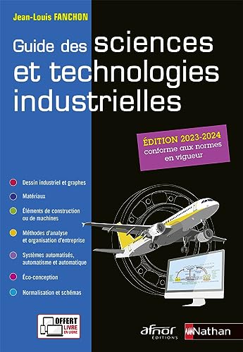 Guide des sciences et technologies industrielles - Elève - 2023 von NATHAN