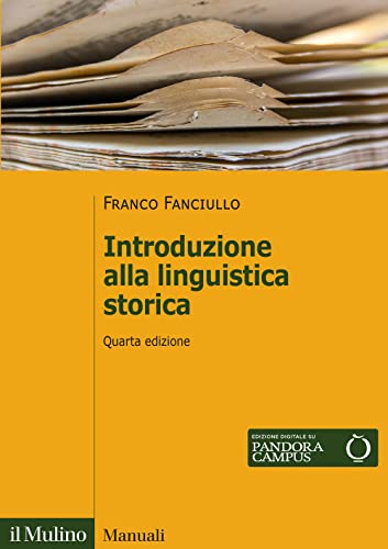 Introduzione alla linguistica storica (Manuali) von Il Mulino