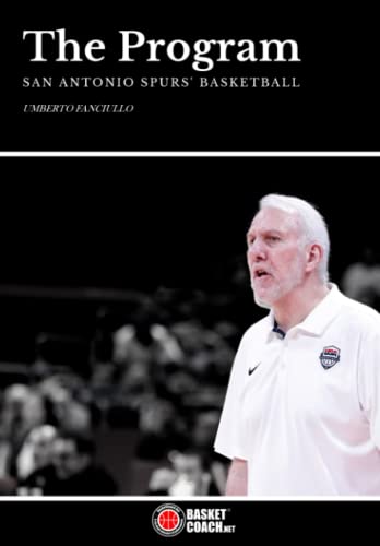 THE PROGRAM: SAN ANTONIO SPURS' BASKETBALL