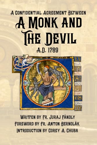 A Confidential Agreement Between a Monk and the Devil: First English Translation with New Annotations von Vitae Press LLC