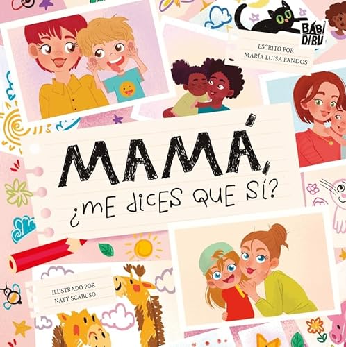 Mamá, ¿me dices que sí? von BABIDI-BÚ