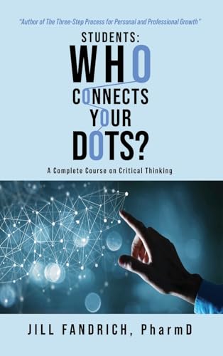 Students: Who Connects Your Dots?: A Complete Course on Critical Thinking von ReadersMagnet LLC