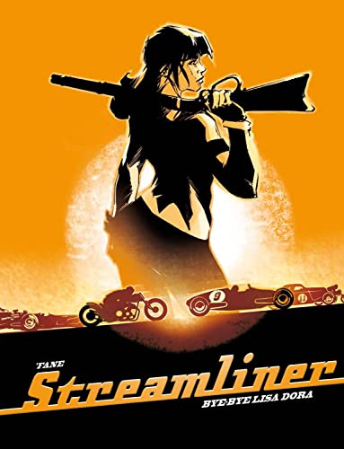 Streamliner: Bye-bye Lisa Dora (STREAMLINER HC)