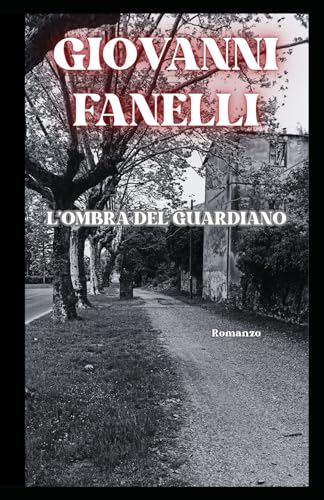 L'ombra del Guardiano von Independently published