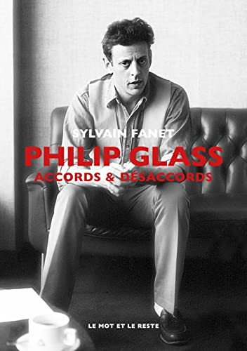 Philip Glass - Accords & désaccords von MOT ET LE RESTE