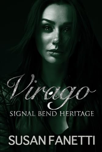Virago (Signal Bend Heritage, Band 1) von Independently published
