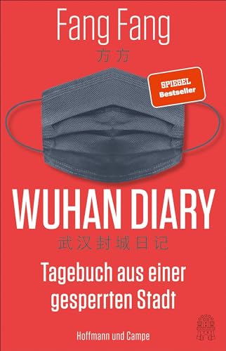 Wuhan Diary: Tagebuch aus einer gesperrten Stadt von Hoffmann und Campe Verlag