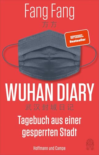 Wuhan Diary: Tagebuch aus einer gesperrten Stadt