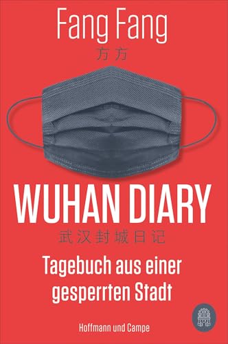 Wuhan Diary: Tagebuch aus einer gesperrten Stadt