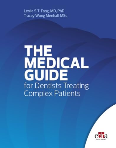 The medical guide for dentists treating complex patients The medical guide for dentists treating complex patients von Edra