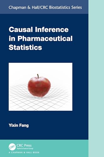 Causal Inference in Pharmaceutical Statistics (Chapman & Hall/Crc Biostatistics Series)