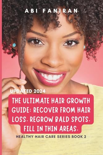 The Ultimate Hair Growth Guide: Recover from Hair Loss. Regrow Bald Spots. Fill in Thin Areas. (Healthy Hair Care Series) von CreateSpace Independent Publishing Platform