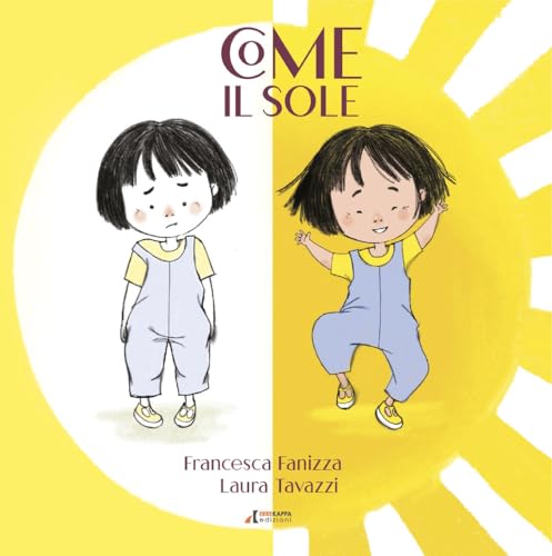 Come il sole. Stampato maiuscolo. Ediz. a colori von Errekappa