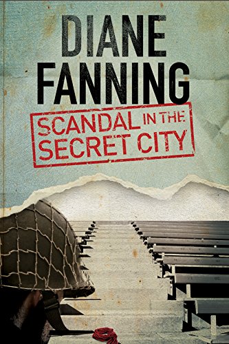 Scandal in the Secret City: A World War Two Mystery Set in Tennessee (Libby Clark Mysteries, Band 1)