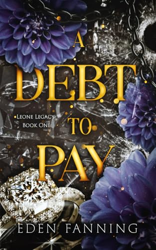 A Debt To Pay (Leone Legacy, Band 1) von Self Publish