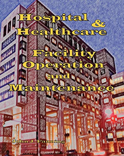Hospital & Healthcare Facility Operation & Maintenance