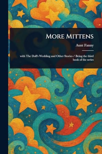 More Mittens von Anson Street Press