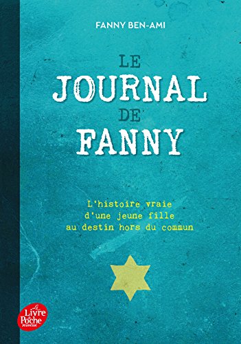 Le journal de Fanny: Suivi de Les enfants juifs au coeur de la guerre