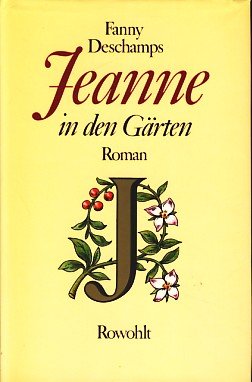 Jeanne in den Gärten: Roman von Rowohlt