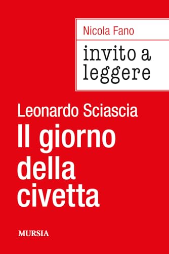 Invito a leggere «Il giorno della civetta» di Leonardo Sciascia von Mursia