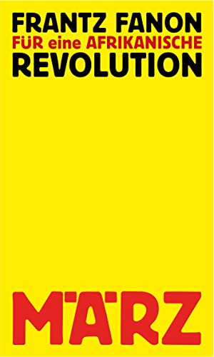 Für eine afrikanische Revolution: Politische Schriften von März Verlag,