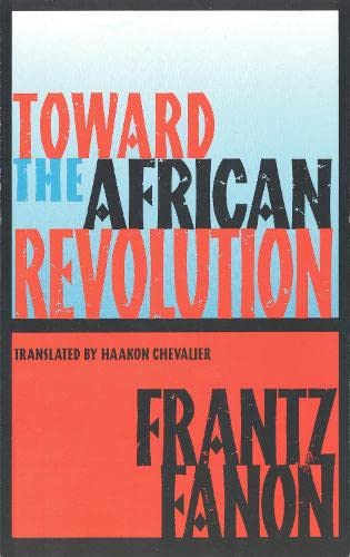 Toward the African Revolution (Fanon, Frantz)