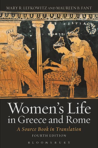 Women's Life in Greece and Rome: A Source Book in Translation von Bloomsbury Academic