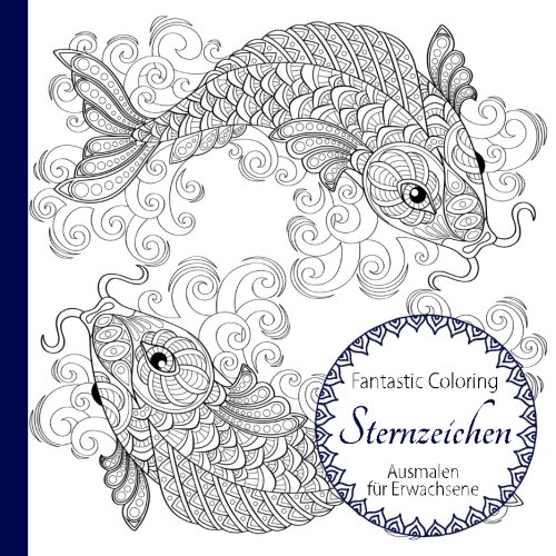 Sternzeichen (Ausmalen für Erwachsene) von CreateSpace Independent Publishing Platform