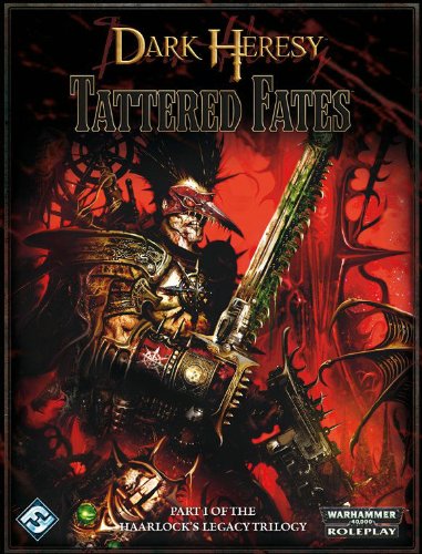 Dark Heresy Tattered Fates (Haarlock's Legacy Trilogy, Band 1)