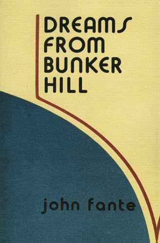 DREAMS FROM BUNKER HILL DREAMS FROM BUNKER HILL