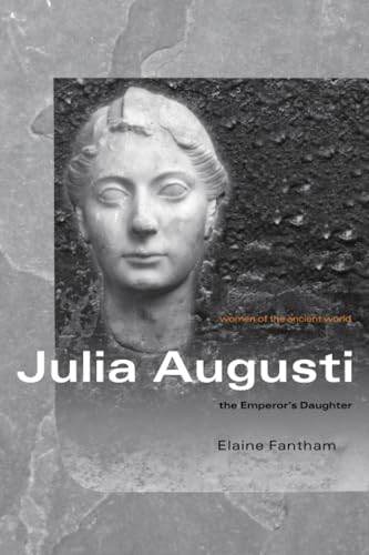 Julia Augusti: The Emperor's Daughter (Women of the Ancient World) von Routledge