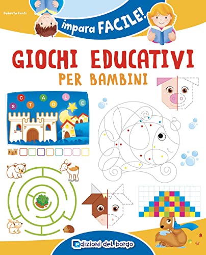 Giochi educativi per bambini (Impara facile) von Edizioni del Borgo
