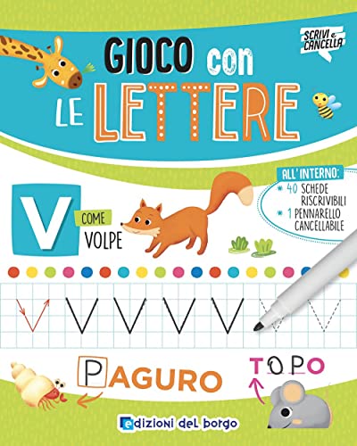 Gioco con le lettere. Ediz. a colori. Con pennarello a inchiostro cancellabile con cancellino (Scrivi e cancella) von Edizioni del Borgo