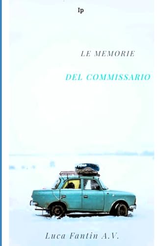 LE MEMORIE DEL COMMISSARIO