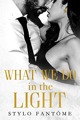 What We Do in the Light (Day to Night, Band 2) von Independently Published