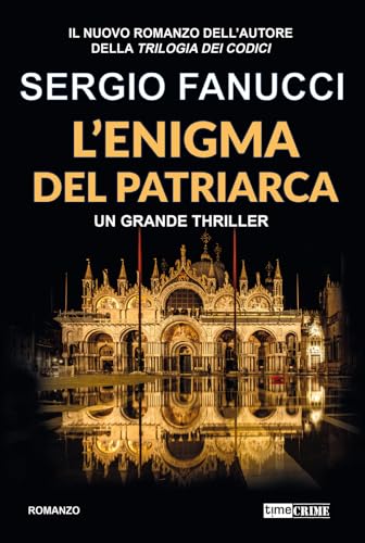 L'enigma del patriarca. Trilogia degli enigmi (Vol. 1) (Narrativa) von Time Crime