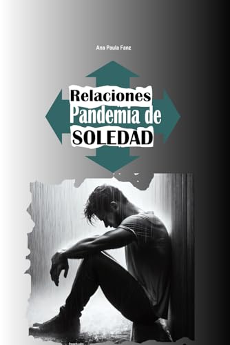 Relaciones - Pandemia de soledad von Independently published