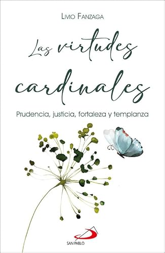 Las virtudes cardinales: Prudencia, justicia, fortaleza y templanza (Ruaj) von SAN PABLO