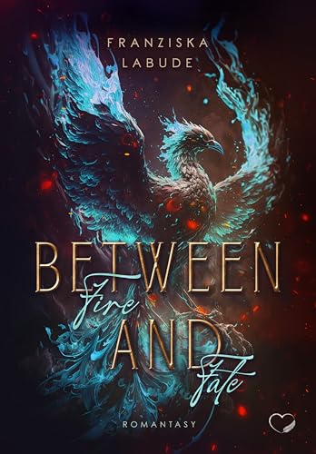 Between Fire And Fate: Romantasy