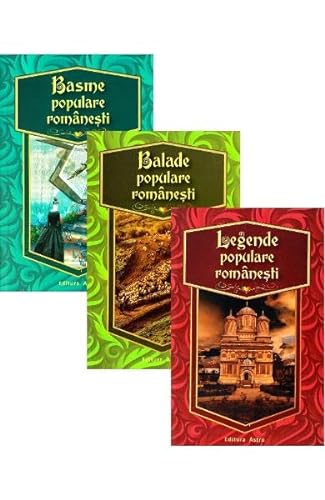 Basme, Balade, Legende Populare Romanesti. 3 Carti