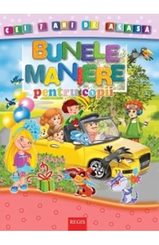 Bunele Maniere Pentru Copii von Regis